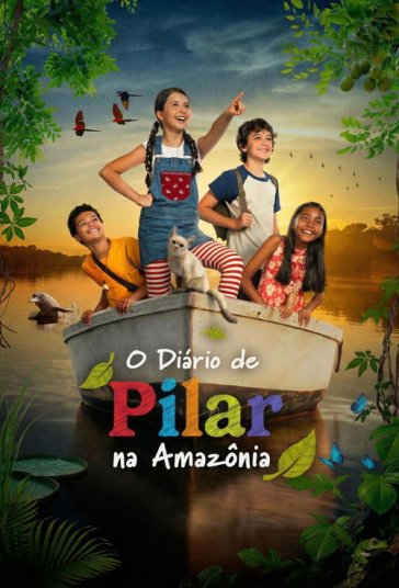دانلود فیلم ماجراهای پیلار در آمازون Pilars Diary in the Amazon 2026